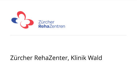 Zürcher RehaZenter, Klinik Wald